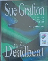 D is for Deadbeat written by Sue Grafton performed by Lorelei King on Cassette (Abridged)